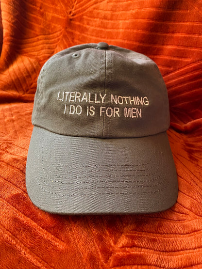 Hat | NOTHING I DO IS FOR MEN